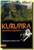 Kurupira zlověstné tajemství démonické stolové hory v srdci brazilského pralesa