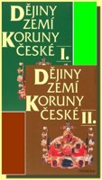 Dějiny zemí koruny české I. a II. díl (soubor)
