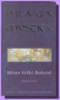 Praga mystica    město Velké Bohyně