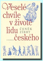 Veselé chvíle v životě lidu českého