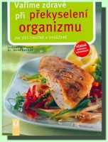 Vaříme zdravě při překyselení organizmu