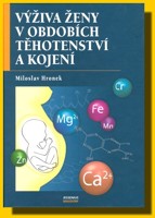 Výživa ženy v obdobích těhotenství a kojení