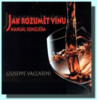 Jak rozumět vínu manuál someliéra