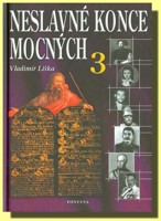 Neslavné konce mocných 3 (ve slevě jediný výtisk !)