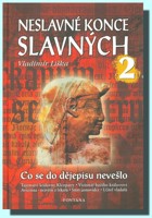 Neslavné konce slavných 2 (ve slevě jediný výtisk !)