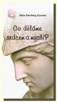 Co děláme srdcem a myslí?