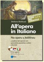 All’opera in Italiano na operu s italštinou (kniha a audio CD) dvojjazyčné vydání
