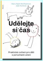 Udělejte si čas praktická cvičení pro děti s poruchami učení