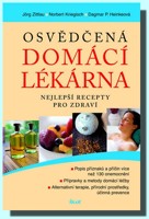 Osvědčená domácí lékárna - nejlepší recepty pro zdraví