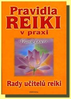 Pravidla reiki v praxi (Rady učitelů reiki)
