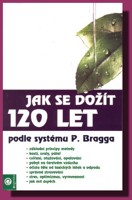 Jak se dožít 120 let