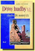 Dějiny hudby VI. 20.století (1)  (kniha a audio CD)