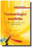 Naslouchající modlitba - 	učíme se slyšet Boží hlas a vést si modlitební deník