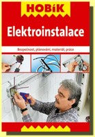 Elektroinstalace bezpečnost, plánování, materiál, práce