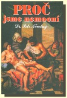 Proč jsme nemocní