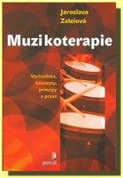 Muzikoterapie východiska, koncepty, principy a praktická aplikace
