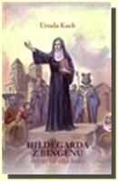 Hildegarda z Bingenu zvěstovatelka lásky