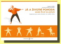 Já a životní pohoda aneb Život je pohyb