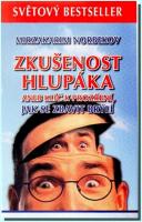 Zkušenost hlupáka aneb klíč k prozření jak se zbavit brýlí