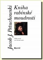 Kniha rabínské moudrosti - příběhy mistrů staré židovské tradice  