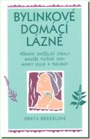 Bylinkové domácí lázně - přírodní osvěžující zábaly, masáže, pleťové vody, masky, oleje a peelingy