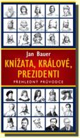 Knížata, králové, prezidenti přehledný průvodce