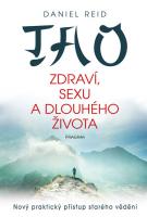 Tao zdraví, sexu a dlouhého života nový praktický přístup starého vědění