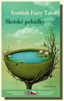 Skotské pohádky / Scottish Tales (dvojjazyčné vydání)