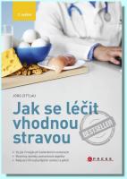 Jak se léčit vhodnou stravou co jíst či nejíst při konkrétních nemocech