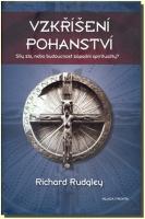 Vzkříšení pohanství síly zla nebo budoucnost západní spirituality ?