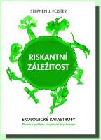 Riskantní záležitost ekologické katastrofy. Příroda z pohledu jungiánské psychologie