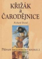 Křižák a čarodějnice - Případy královského soudce 2