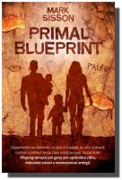 Primal Blueprint přeprogramujte své geny pro optimální váhu, dokonalé zdraví a neomezenou energii 
