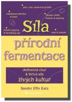 Síla přírodní fermentace jedinečná chuť a léčivá síla živých kultur
