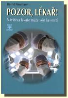 Pozor, lékař! ....návštěva lékaře může vést ke smrti