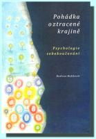Pohádka o ztracené krajině psychologie sebekoučování