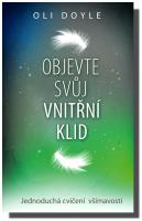 Objevte svůj vnitřní klid jednoduchá cvičení všímavosti