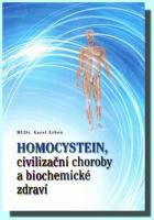 Homocystein, civilizační choroby a biochemické zdraví