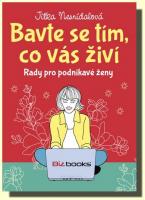 Bavte se tím, co vás živí rady pro podnikavé ženy