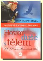 Hovory duše s tělem jak porozumět hlasu těla