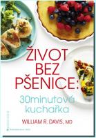 Život bez pšenice 30 minutová kuchařka