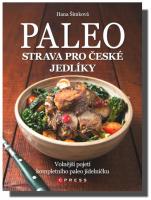Paleo strava pro české jedlíky volnější pojetí kompletního paleo jídelníčku
