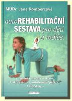 Autorehabilitační sestava pro děti a rodiče
