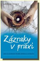 Zázraky v praxi jak si uchovat pevné zdraví a vitalitu