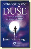 Dobrodružství duše - putování fyzickou a duchovní dimenzí