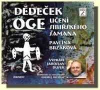 Dědeček Oge učení sibiřského šamana (audio CD mp3  čte Jaroslav Dušek)