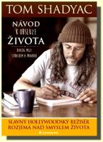 Návod k obsluze života dialog mezi Strachem a Pravdou