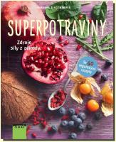 Superpotraviny zdroje síly z přírody