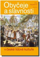 Obyčeje a slavnosti v české lidové kultuře 