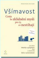 Všímavost - cesta ke zklidnění mysli pro ty, co nestíhají
